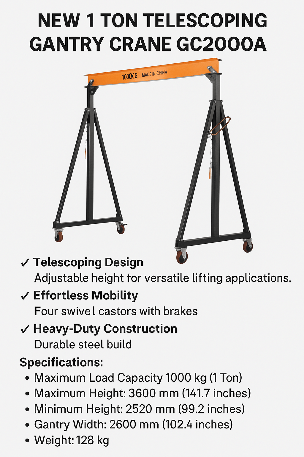 Adjustable Gantry Crane 1 Ton Model GC2000A
Portable Gantry Crane with Telescoping Steel Frame
Workshop Gantry Crane with Locking Swivel Casters
2 Ton Telescoping Gantry Crane GC4000A Heavy Duty
