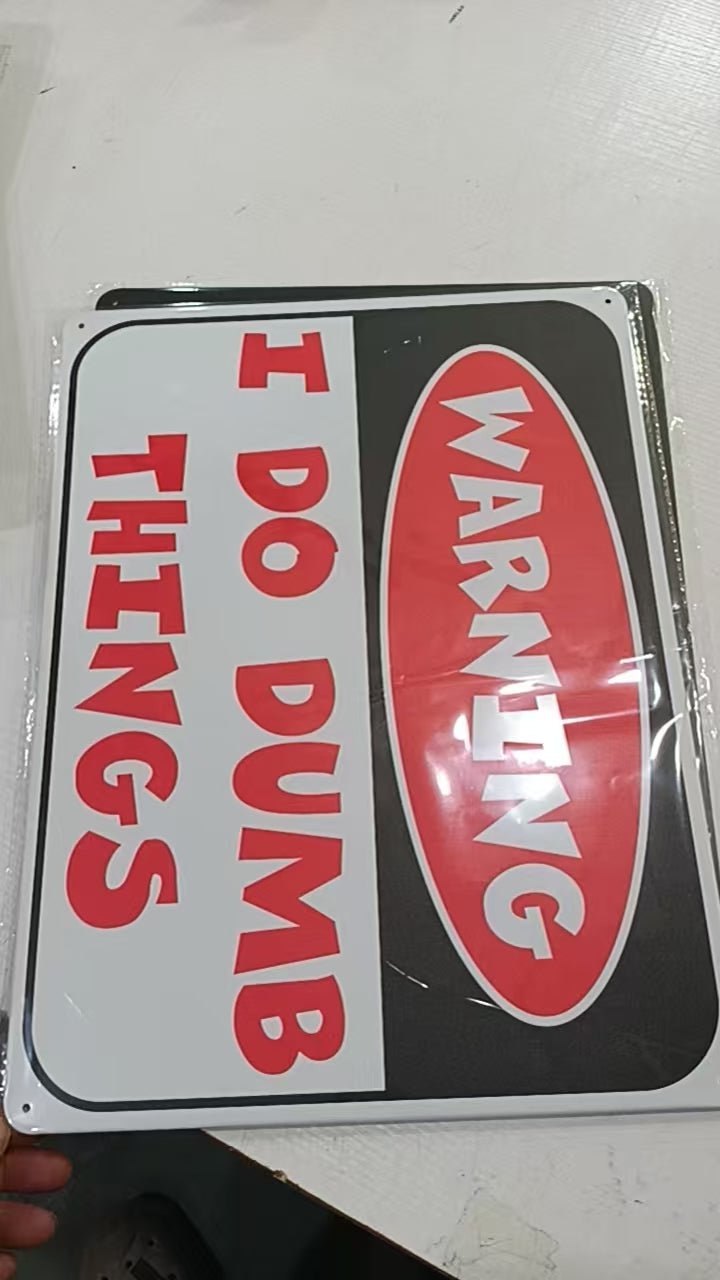 12" x 16" Metal Warning & Novelty Signs Outdoor Tin Wall Signs 91610SET - with Warning I Do Dumb Things | Sold by Uncle Wiener's Wholesale