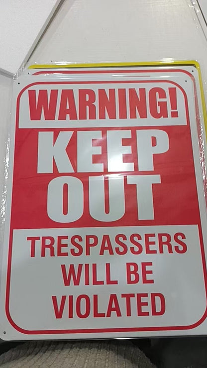 12" x 16" Metal Warning & Novelty Signs Outdoor Tin Wall Signs 91610SET - with Warning Keep Out Trespassers Violated | Sold by Uncle Wiener's Wholesale