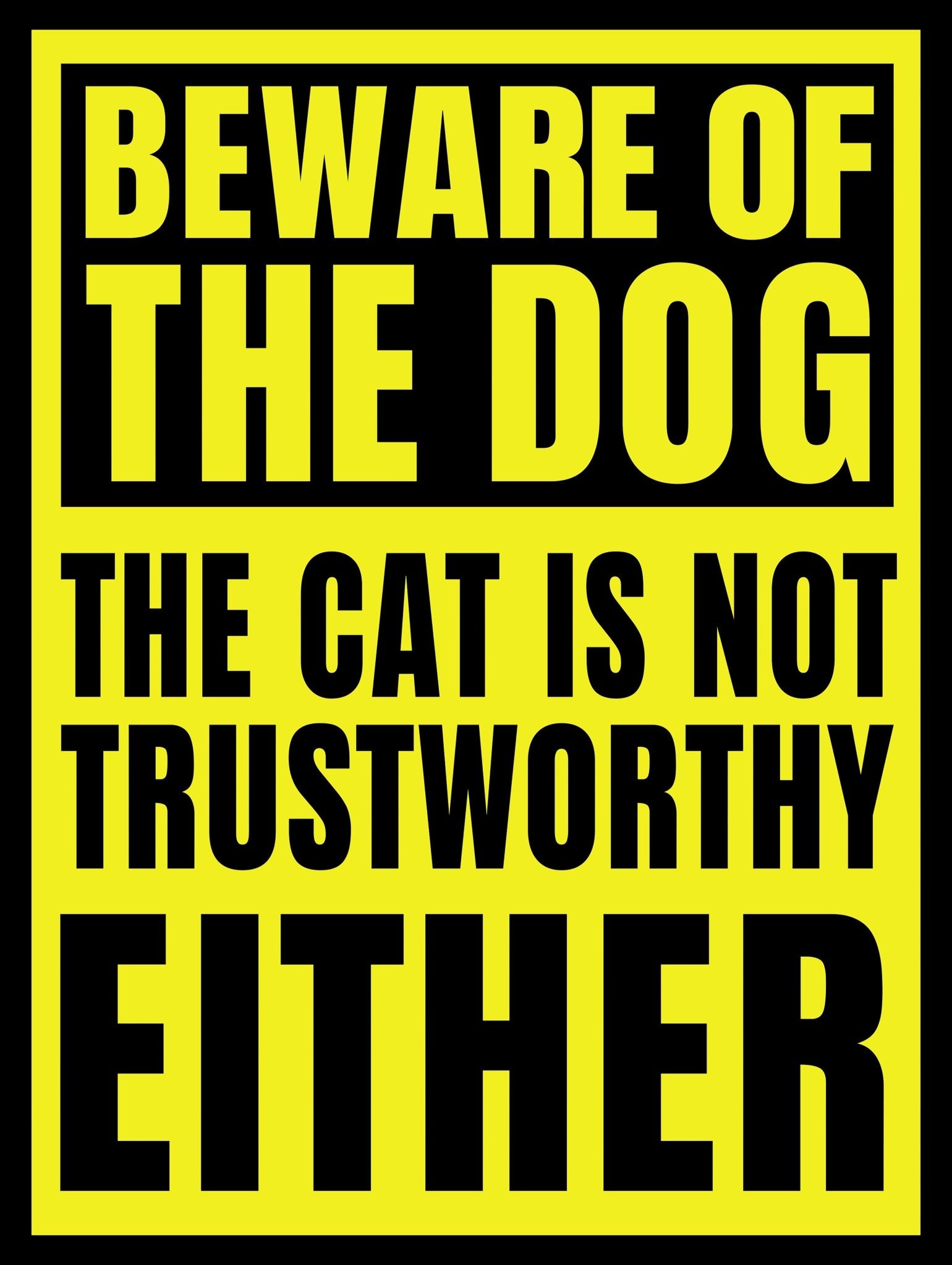 12" x 16" Metal Warning & Novelty Signs Outdoor Tin Wall Signs 91610SET - with Beware The Dog Cat Trustworthy | Sold by Uncle Wiener's Wholesale