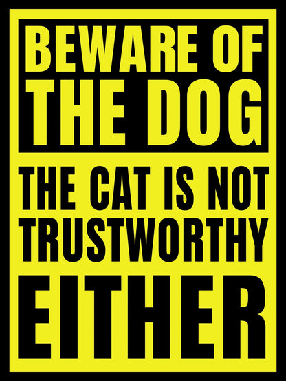 12" x 16" Metal Warning & Novelty Signs Outdoor Tin Wall Signs 91610SET - with Beware The Dog Cat Trustworthy | Sold by Uncle Wiener's Wholesale