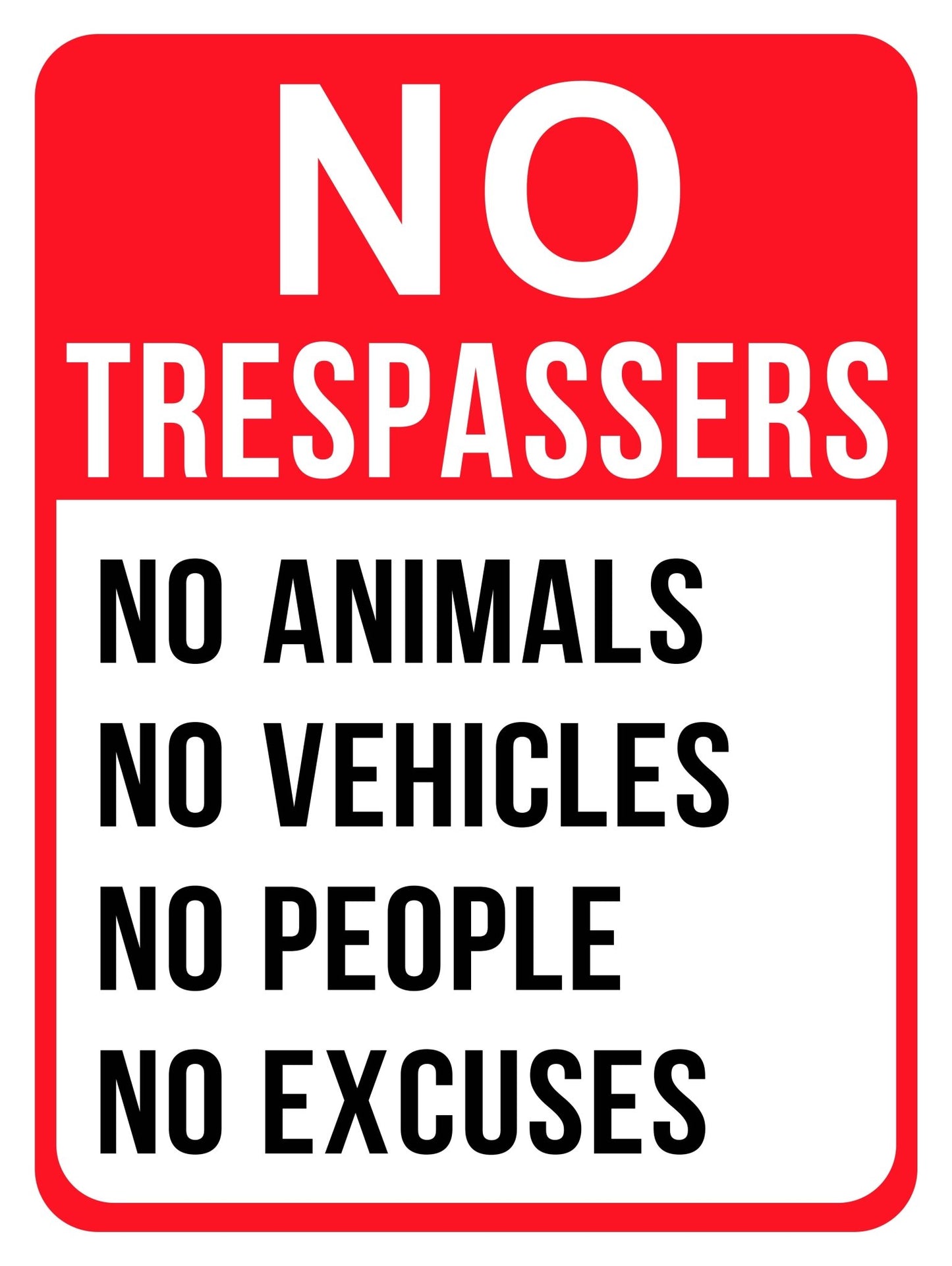 12" x 16" Metal Warning & Novelty Signs Outdoor Tin Wall Signs 91610SET - with No Trespassers Animals Excuses | Sold by Uncle Wiener's Wholesale