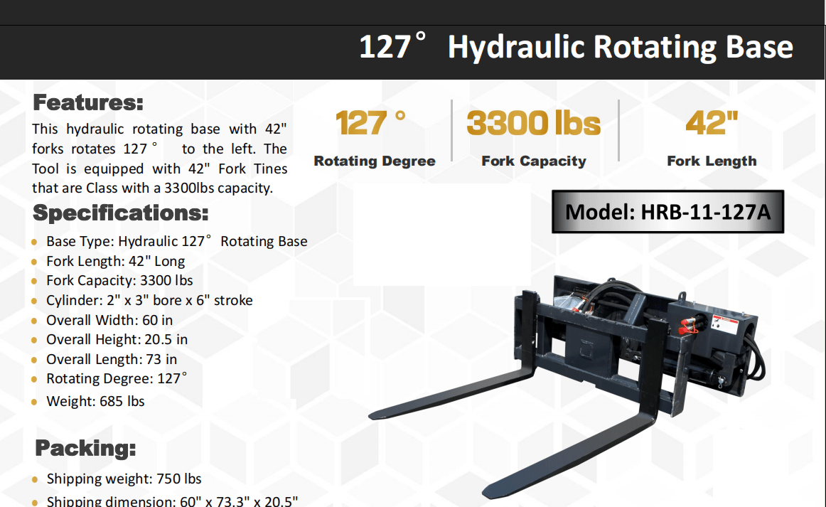 Rotating hydraulic skid steer pallet fork with 42” tines

HRB11172A attachment showing 127° rotation

Heavy-duty quick attach pallet forks for skid steer

Close-up of reinforced steel fork frame

Rotating fork in lifted pallet position on gravel site