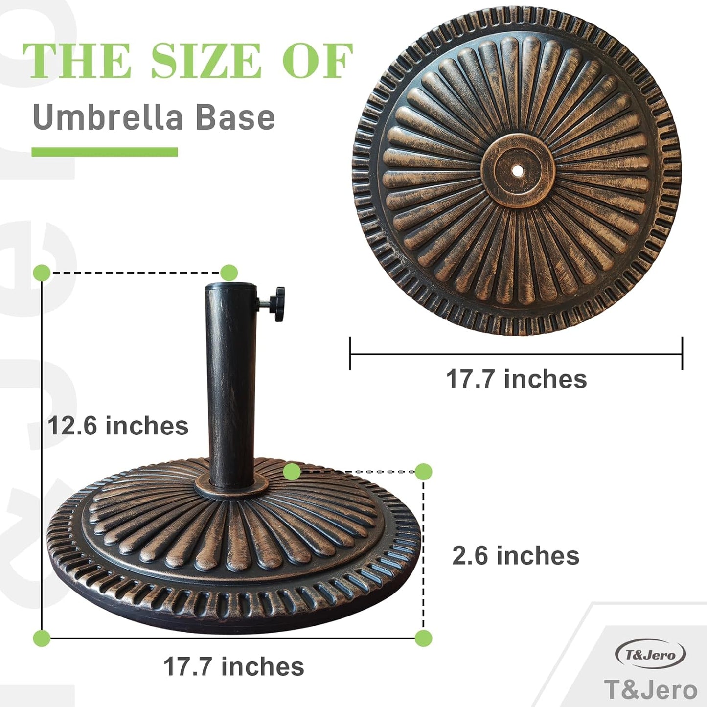 T&Jero 26 lb round bronze patio umbrella base – top view
Heavy duty umbrella base with adjustable knob for outdoor tables
T&Jero umbrella base pre-filled with concrete – compatible with 1.5 to 2-inch poles
Elegant sunflower design umbrella stand with rust-resistant metal stem